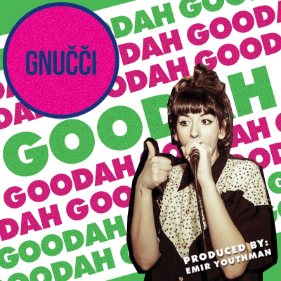 Gnucci: ‘Goodah’