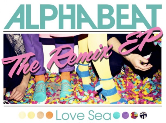 Alphabeat: The ‘Love Sea’ remix EP!