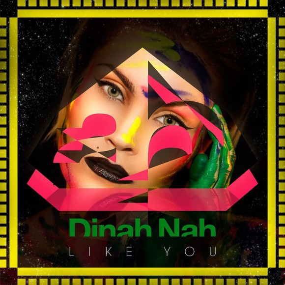 Dinah Nah: ‘Like You’