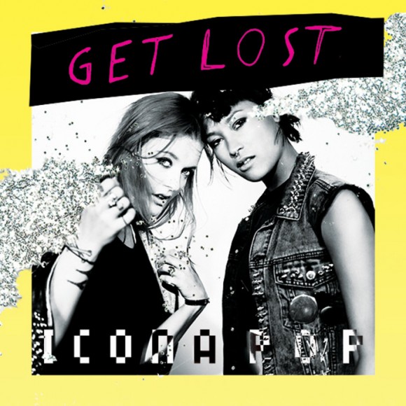 Icona Pop: ‘Get Lost’