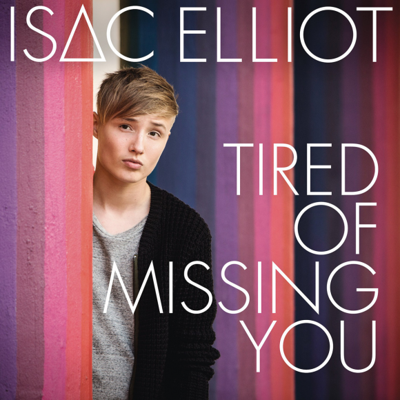Isac Elliot: ‘Tired Of Missing You’