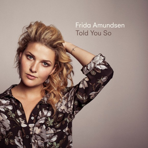 SONG: Frida Amundsen – ‘Told You So’