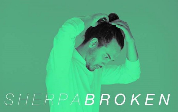 SONG: Sherpa – ‘Broken’