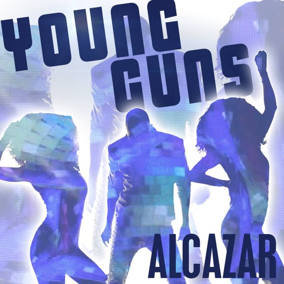 SONG: Alcazar – ‘Young Guns (Go For It)’