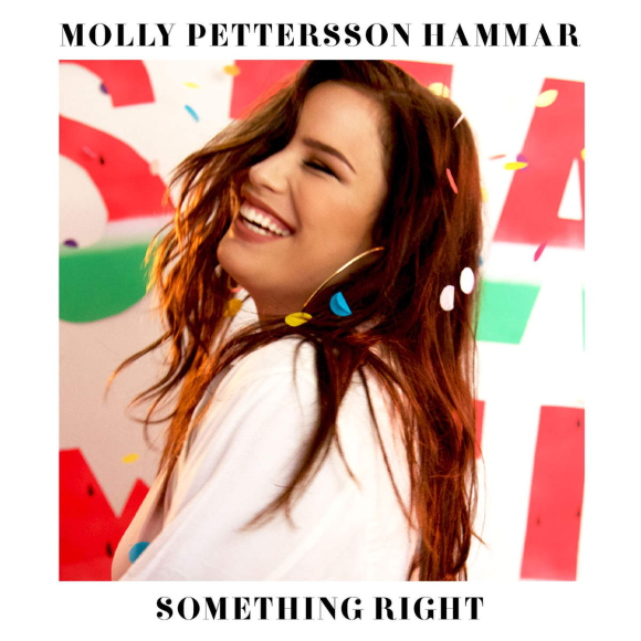 SONG: Molly Pettersson Hammar – ‘Something Right’