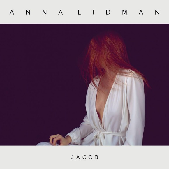 INTRODUCING: Anna Lidman – ‘Jacob’