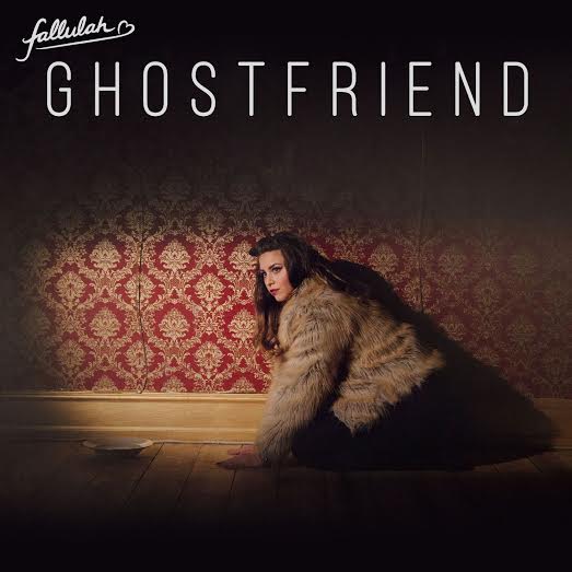 SONG: Fallulah – ‘Ghostfriend’