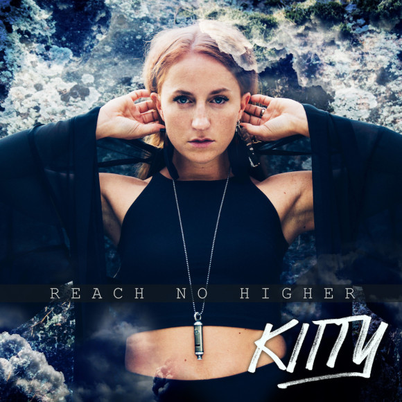 INTRODUCING: Kitty – ‘Reach No Higher’