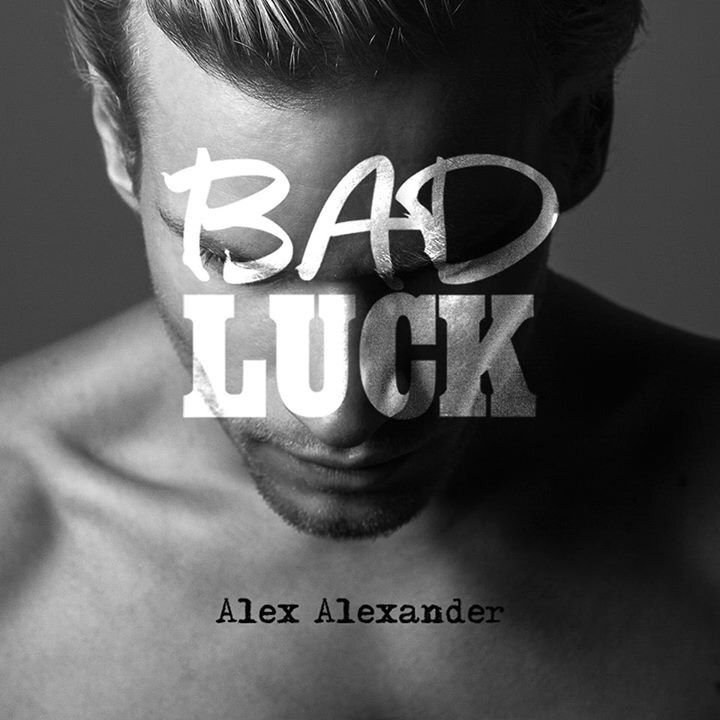 SONG: Alex Alexander – ‘Bad Luck’