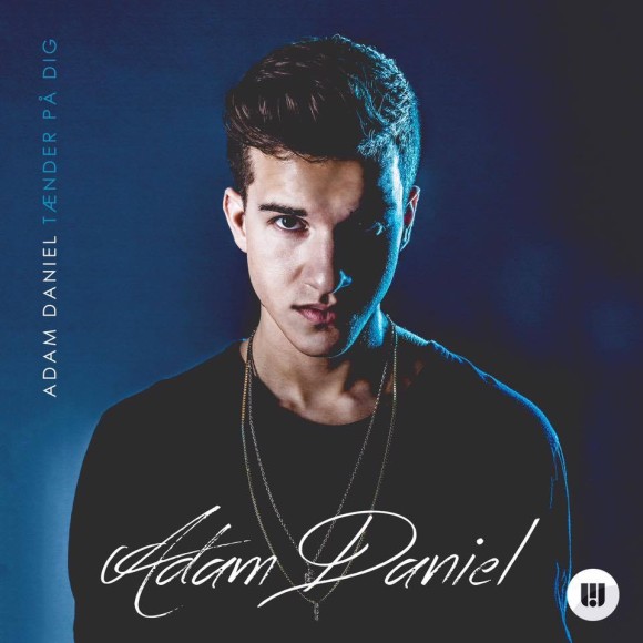 SONG: Adam Daniel – ‘Tænder På Dig’