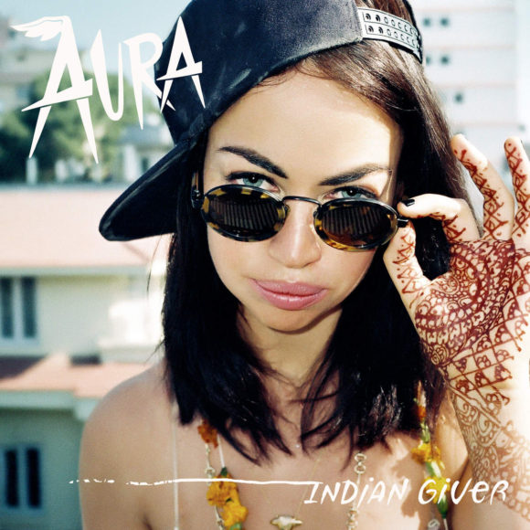 SONG: Aura – ‘Indian Giver’