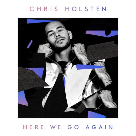 VIDEO: Chris Holsten – ‘Here We Go Again’