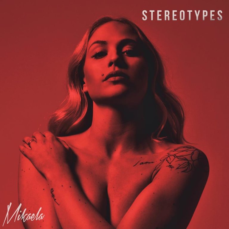 SONG: Mikaela – ‘Stereotypes’