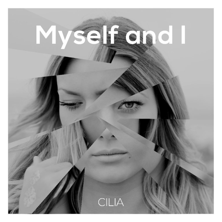 SONG: Cilia – ‘Myself & I’