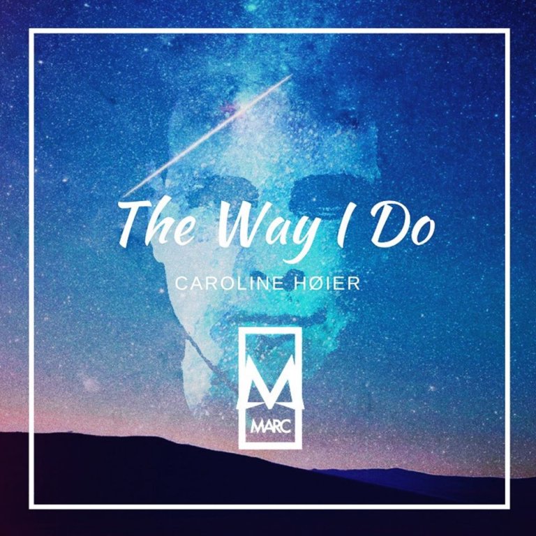 SONG: MARC feat. Caroline Høier – ‘The Way I Do’