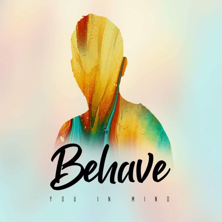 INTRODUCING: You In Mind – ‘Behave’