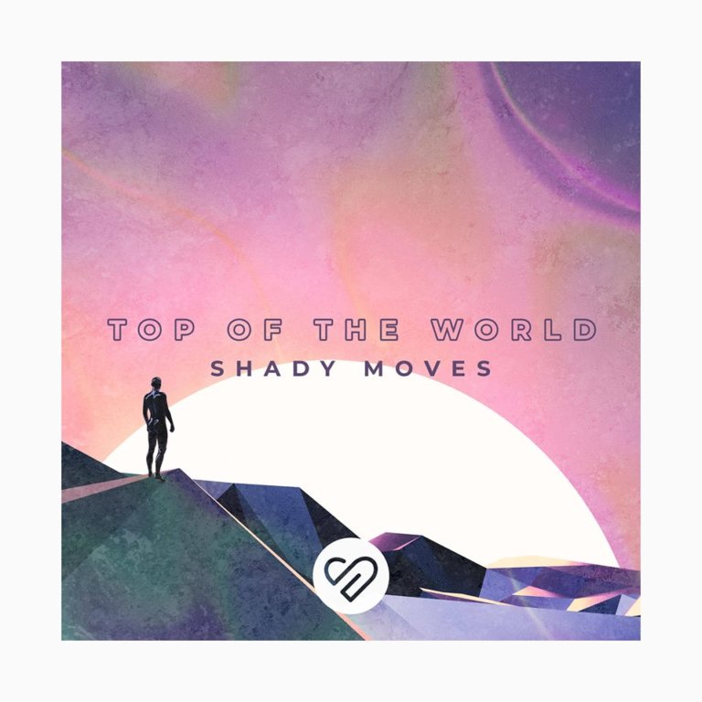 SONG: Shady Moves – ‘Top Of The World’