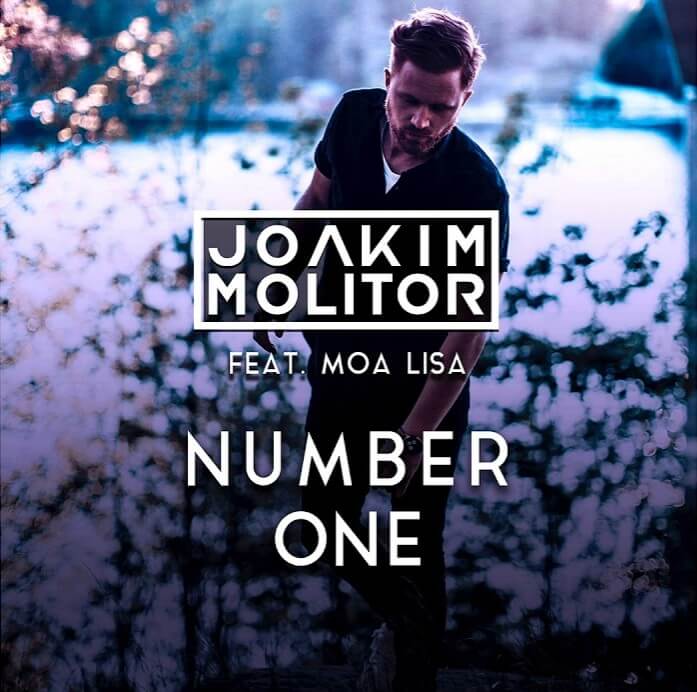 SONG: Joakim Molitor feat. Moa Lisa – ‘Number One’