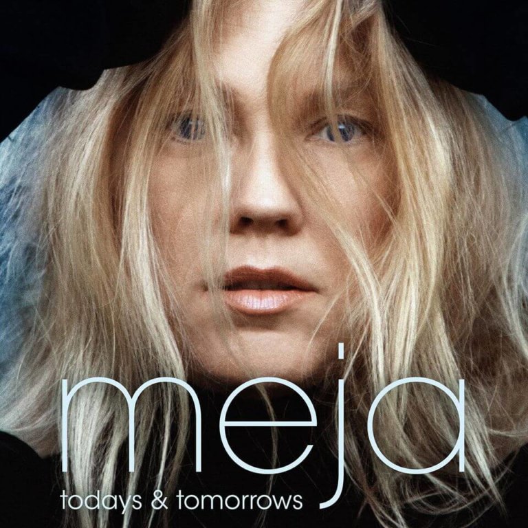 SONG: Meja – ‘Todays & Tomorrows’