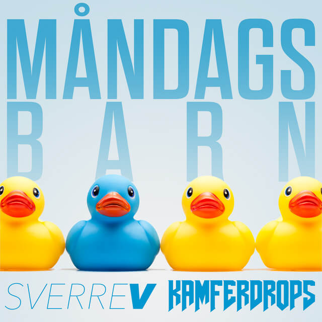 SONG: SverreV & Kamferdrops – ‘Måndagsbarn’