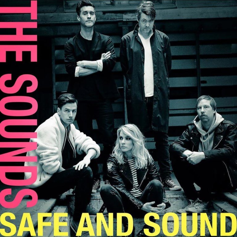 SONG: The Sounds – ‘Safe & Sound’