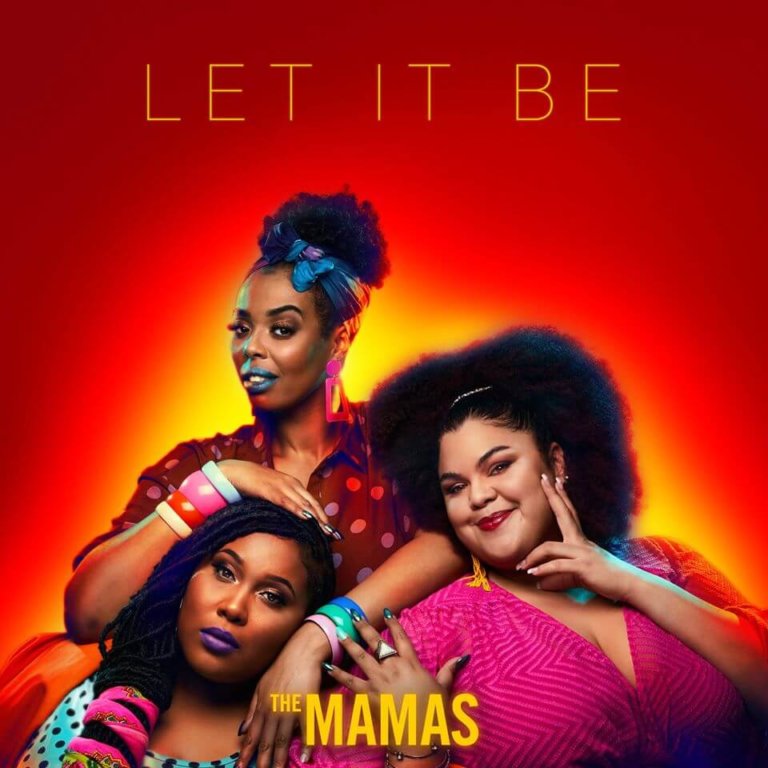 SONG: The Mamas – ‘Let It Be’