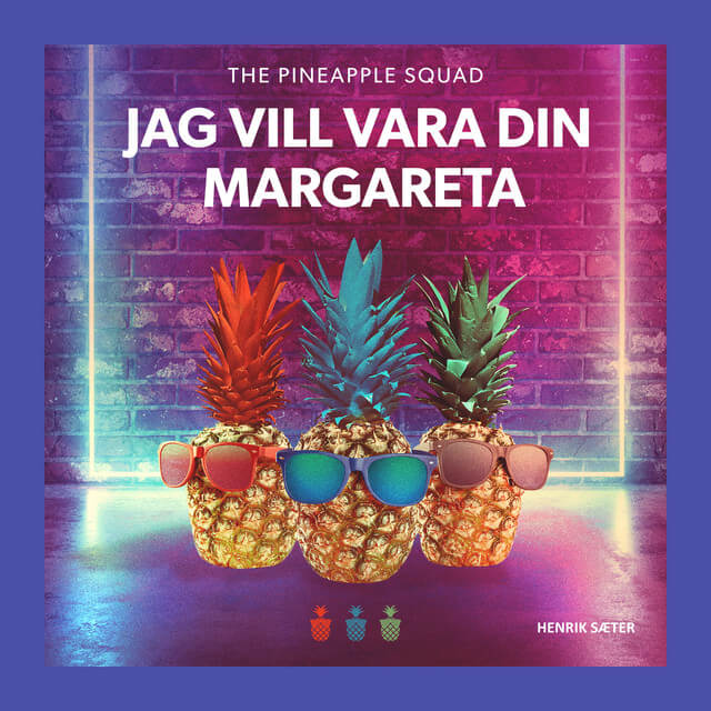 SONG: The Pineapple Squad feat. Henrik Sæter – ‘Jag Vill Vara Din Margareta’