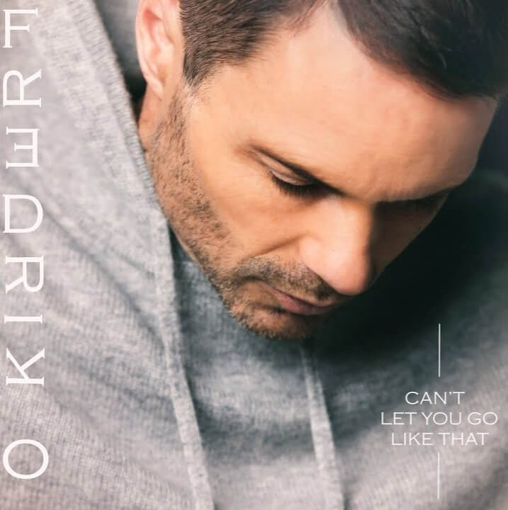 SONG: Fredrik O – ‘Can’t Let You Go Like That’